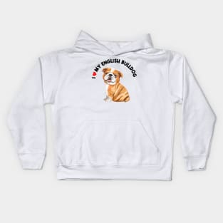 I Love My English Bulldog Cute English Bulldog Puppy Kids Hoodie